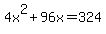 4x%5E2%2B96x=324