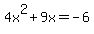 4x%5E2%2B9x=-6