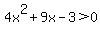 4x%5E2%2B9x-3%3E0