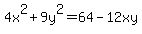 4x%5E2%2B9y%5E2=64-12xy