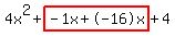 4x%5E2%2Bhighlight%28-1x%2B-16x%29%2B4