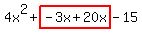 4x%5E2%2Bhighlight%28-3x%2B20x%29-15