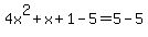 4x%5E2%2Bx%2B1-5=5-5