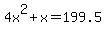 4x%5E2%2Bx=199.5