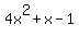 4x%5E2%2Bx-1