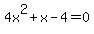 4x%5E2%2Bx-4=0