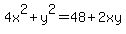 4x%5E2%2By%5E2=48%2B2xy