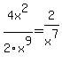 4x%5E2%2F2x%5E9=2%2Fx%5E7