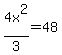 4x%5E2%2F3+=+48
