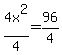4x%5E2%2F4=96%2F4