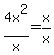4x%5E2%2Fx+=+x%2Fx
