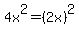 4x%5E2=%282x%29%5E2
