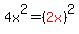 4x%5E2=%28red%282x%29%29%5E2