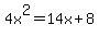 4x%5E2=14x%2B8