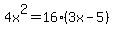 4x%5E2=16%283x-5%29