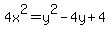 4x%5E2=y%5E2-4y%2B4