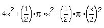 4x%5E2+%2B+%281%2F2%29%2Api%2Ax%5E2+-+%281%2F2%29%2Api%2A%28x%2F2%29%5E2