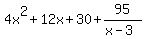 4x%5E2+%2B+12x+%2B+30%2B95%2F%28x-3%29