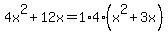 4x%5E2+%2B+12x+=+1%2A4%2A%28x%5E2+%2B+3x%29