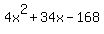 4x%5E2+%2B+34x+-+168