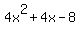4x%5E2+%2B+4x+-+8