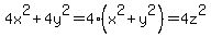 4x%5E2+%2B+4y%5E2+=+4%28x%5E2+%2B+y%5E2%29+=+4z%5E2
