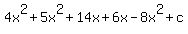 4x%5E2+%2B+5x%5E2+%2B+14x+%2B+6x+-+8x%5E2+%2B+c
