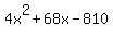 4x%5E2+%2B+68x+-+810