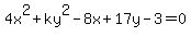 4x%5E2+%2B+ky%5E2+-+8x+%2B+17y+-3=0