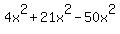 4x%5E2+%2B21x%5E2-50x%5E2