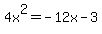 4x%5E2+=+-12x+-+3