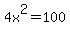 4x%5E2+=+100