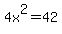 4x%5E2+=+42