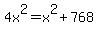4x%5E2+=+x%5E2%2B768