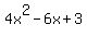 4x%5E2+-+6x+%2B3