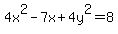4x%5E2+-+7x+%2B+4y%5E2+=+8