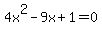 4x%5E2+-+9x+%2B+1+=+0