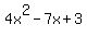 4x%5E2+-7x+%2B+3