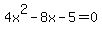 4x%5E2+-8x+-+5+=+0