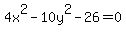 4x%5E2-10y%5E2-26=0