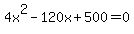 4x%5E2-120x%2B500=0