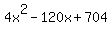 4x%5E2-120x%2B704
