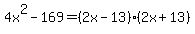 4x%5E2-169=%282x-13%29%282x%2B13%29+