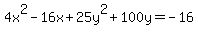 4x%5E2-16x%2B25y%5E2%2B100y=-16