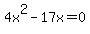 4x%5E2-17x=0