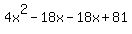 4x%5E2-18x-18x%2B81