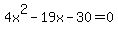 4x%5E2-19x-30=0