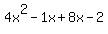 4x%5E2-1x%2B8x-2
