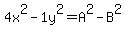 4x%5E2-1y%5E2=A%5E2-B%5E2