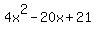 4x%5E2-20x%2B21